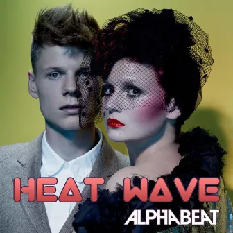 Heat Wave by Alphabeat