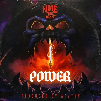 Power by N.M.E. the Illest