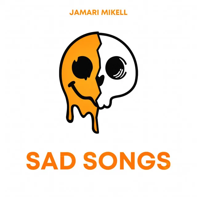 Sad Songs