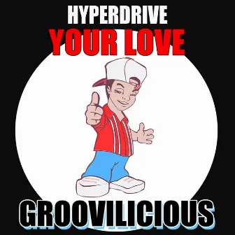 Your Love by Hyperdrive