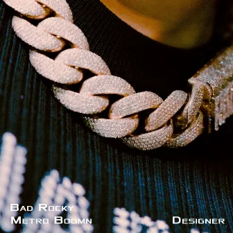 Designer by Bad Rocky