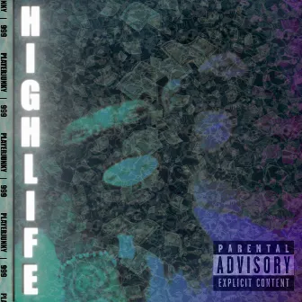 Highlife by JUNKY 999