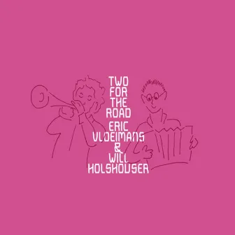 Two for the Road by Will Holshouser