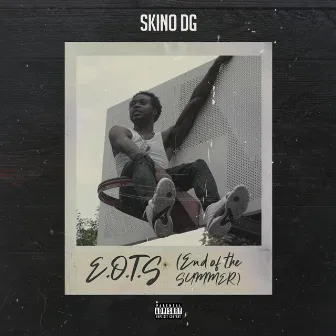 E.O.T.S. (End of the Summer) by Skino DG