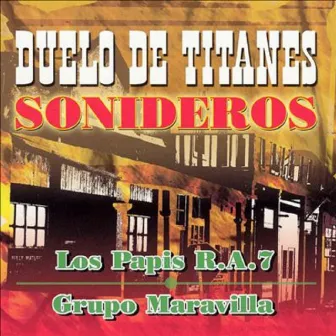 Duelo De Titanes Sonideros by Los Papis