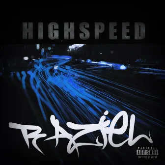 Highspeed by Raziel