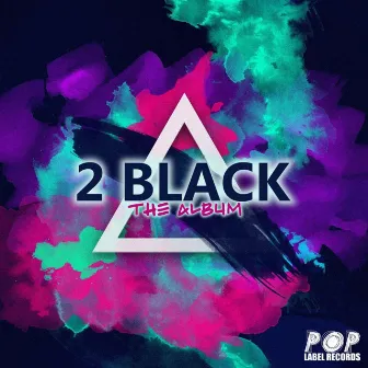 The Album by 2 Black