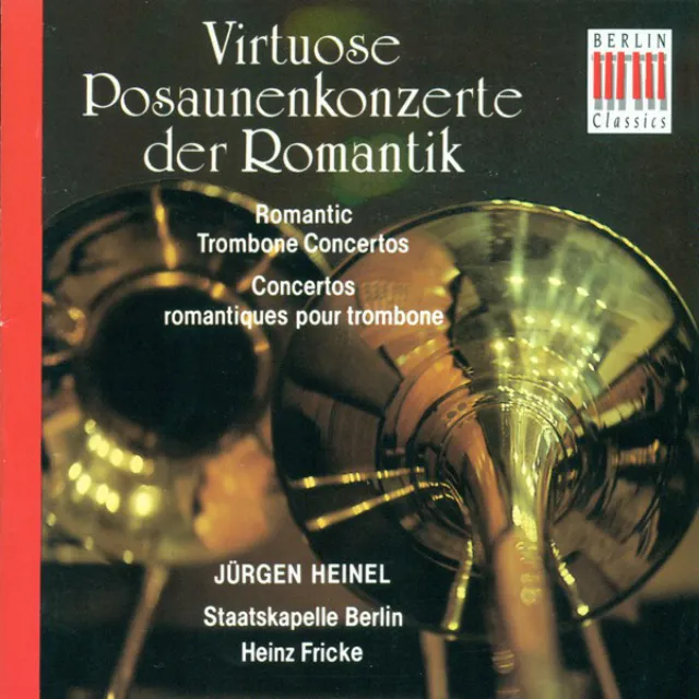 Trombone Concertos - Ferdinand David./ Ernst Sachse / Friedebald Gräfe / Eugen Reiche (Heinel, Berlin Staatskapelle, Fricke)