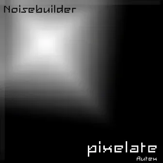 Pixelate by Noisebuilder