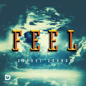 Feel by Groove Govnor