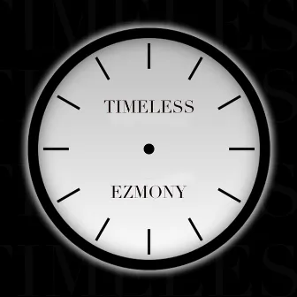 Timeless by Ezmony