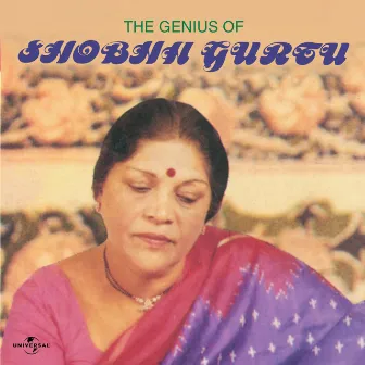 The Genius Of Shobha Gurtu by Shobha Gurtu