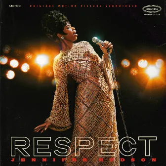 RESPECT (Original Motion Picture Soundtrack) by Jennifer Hudson