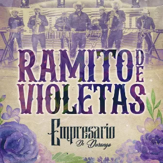 Ramito de Violetas by Empresario de Durango