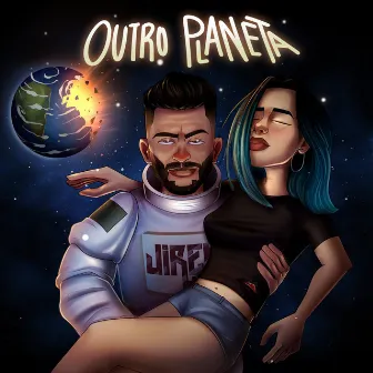 Outro Planeta by Jireh