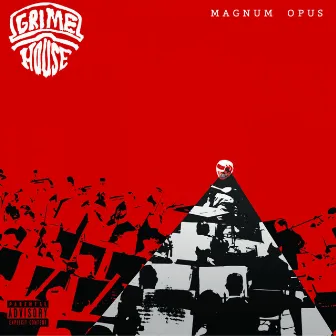 Presents: Magnum Opus by Grimehouse