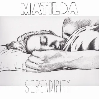 Serendipity by Matilda