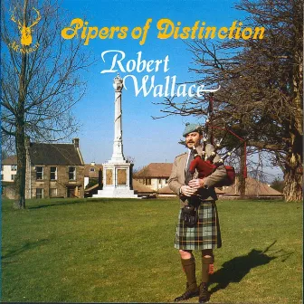 Pipers of Distinction by Robert Wallace