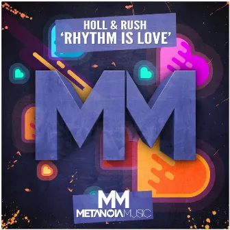 Rhythm Is Love by Holl & Rush