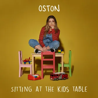 Sitting at the Kids Table by OSTON