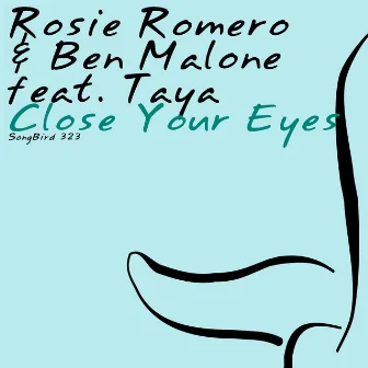 Close Your Eyes by Ben Malone