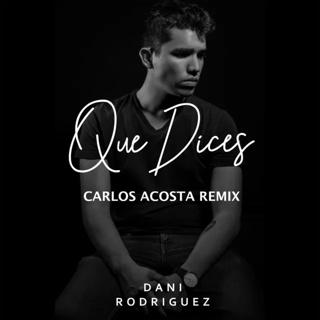 Que Dices - Carlos Acosta Remix