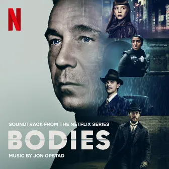 Bodies (Soundtrack from the Netflix Series) by Jon Opstad