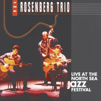 Live At The North Sea Jazz Festival '92 by The Rosenberg Trio