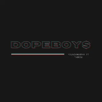 Dopeboy$ by Youngxmurphy