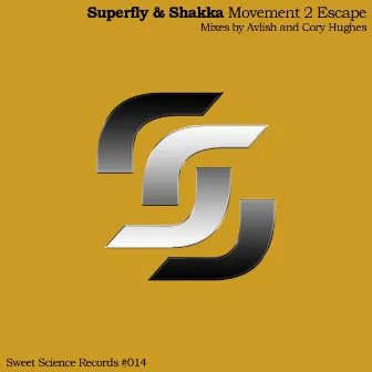 Movement 2 Escape by Superfly & Shakka