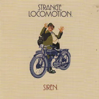 Strange Locomotion by Siren