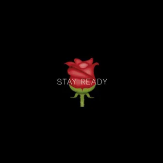 Stay Ready by 3LE