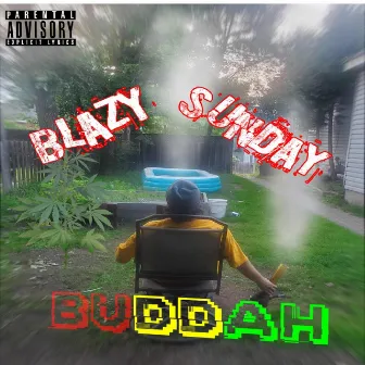 Blazy Sunday by Buddah