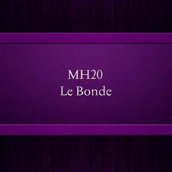 Le Bonde - Single by MH20