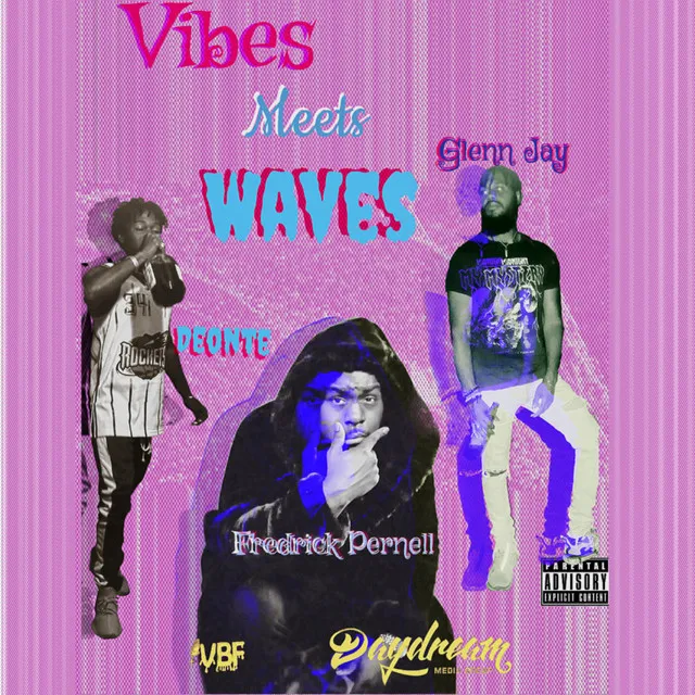 Vibes Meets Waves