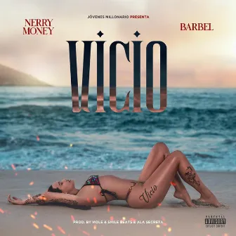 Vicio by Nerry Money