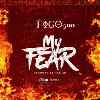 My Fear by Figo500