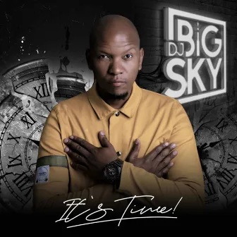 IT'S TIME by DJ Big Sky