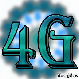 4g by Young Monc