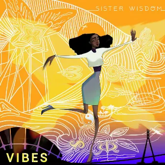 Vibes by Sister Wisdom