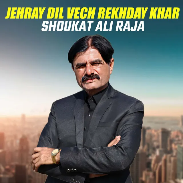 Jehray Dil Vech Rekhday Khar