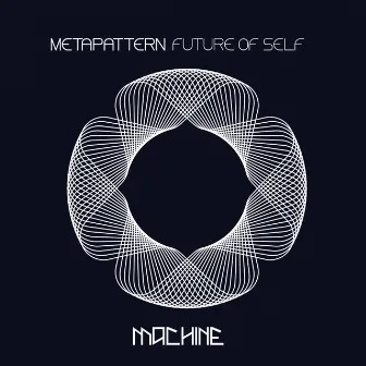 Future of Self by Metapattern