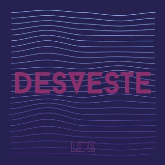 Desveste by Lide