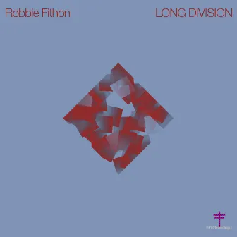 Long Division by Robbie Fithon