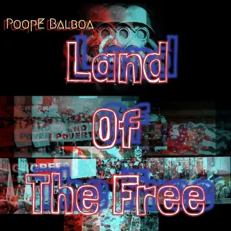 Land of the free by Poope Balboa