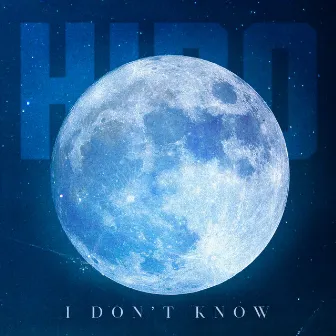 I don’t know by Hiro