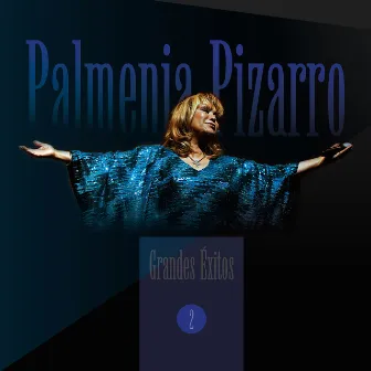 Grandes Exitos Volumen 2 by Palmenia Pizarro