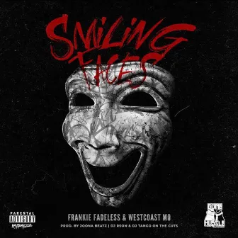 Smiling Faces by Westcoast Mo