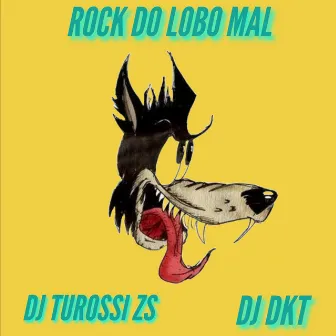 Rock do lobo mal by DJ DKT