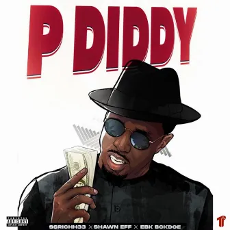 P DIDDY by Shawn Eff